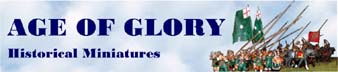 Age of Glory Historical Miniatures