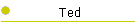 Ted